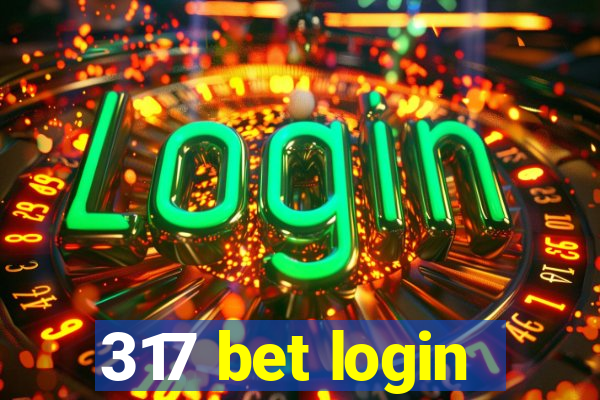 317 bet login